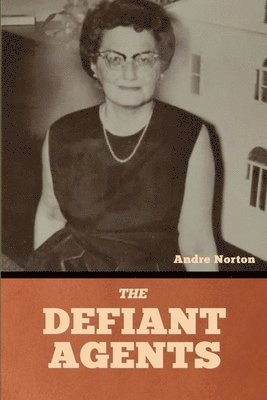 Andre Norton - Defiant Agents, Häftad