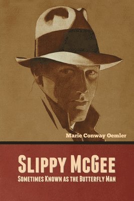 Slippy McGee, Sometimes Known as the Butterfly Man 1