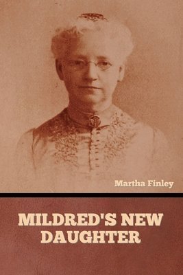 Mildred's New Daughter 1