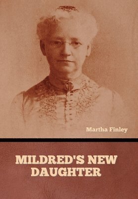 Mildred's New Daughter 1