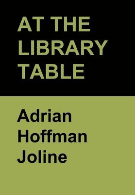 bokomslag At The Library Table