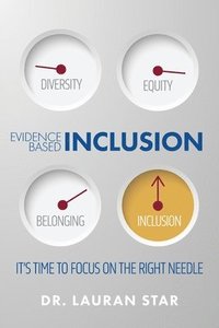 bokomslag Evidence Based Inclusion; It's Time to Focus on the Right Needle