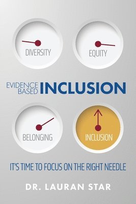 Lauran Star - Evidence Based Inclusion; It's Time to Focus on the Right Needle, Häftad