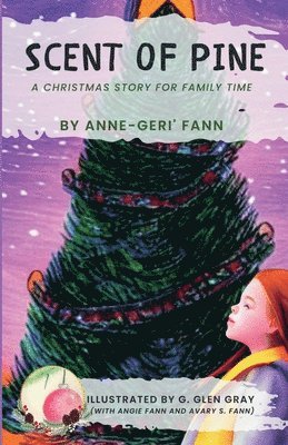 Anne-Geri' Fann - Scent of Pine, Häftad