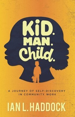 Kid. Man. Child. 1