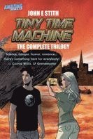 John E Stith - Tiny Time Machine, Häftad