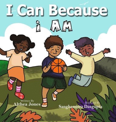 I Can Because &quot;I Am&quot; 1