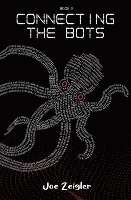 Joe Zeigler - Connecting the Bots, Häftad