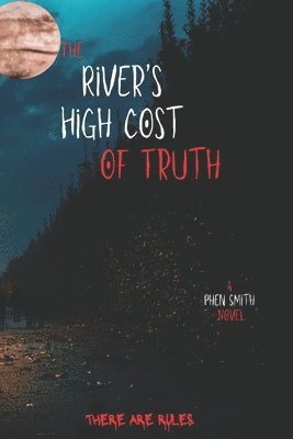 The River's High Cost of Truth 1