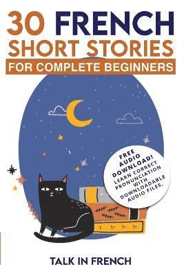 30 French Short Stories for Complete Beginners 1