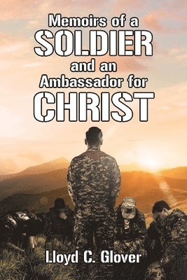 bokomslag Memoirs of a Soldier and an Ambassador for Christ