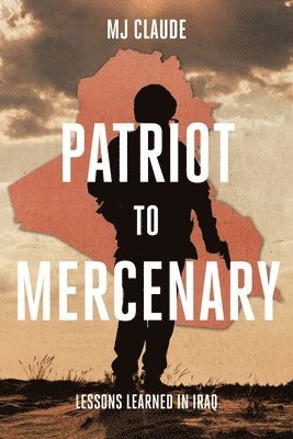 bokomslag Patriot to Mercenary