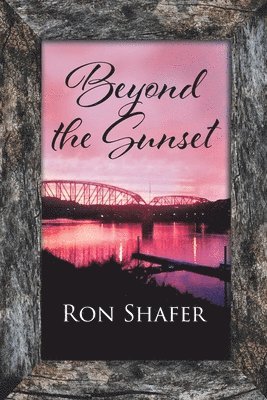 Ron Shafer, Shafer,Ron, - Beyond the Sunset, Häftad