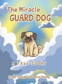 bokomslag The Miracle Guard Dog