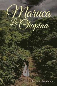 bokomslag Maruca La Chapina