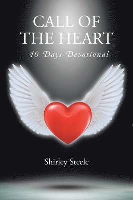 Shirley Steele, Steele,Shirley, - Call of the Heart, Häftad