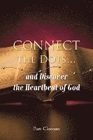 bokomslag Connect the Dots... and Discover the Heartbeat of God