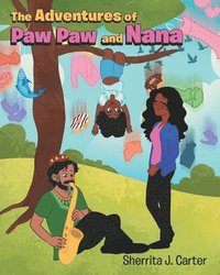 bokomslag Adventures of Paw Paw and Nana
