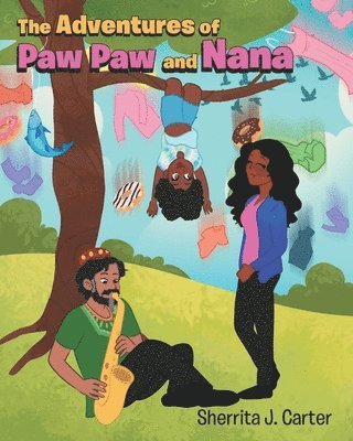 bokomslag Adventures of Paw Paw and Nana