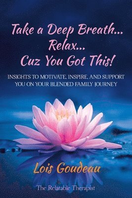 Take a Deep Breath... Relax... Cuz You Got This! 1