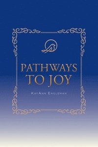 bokomslag Pathways to Joy