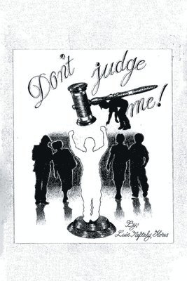 Don't Judge Me! 1