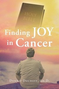 bokomslag Finding JOY in Cancer