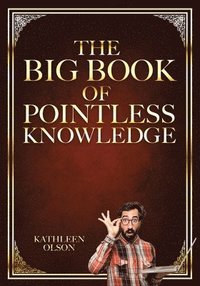 bokomslag The Big Book of Pointless Knowledge