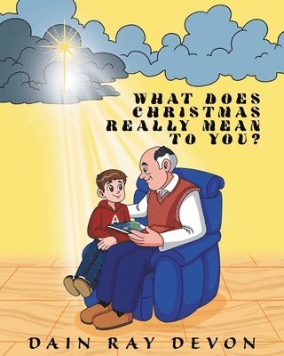bokomslag What Does Christmas Really Mean to You?
