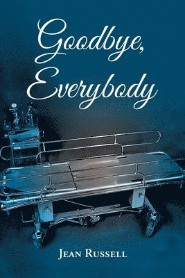 Jean Russell, Russell,Jean, - Goodbye, Everybody, Häftad