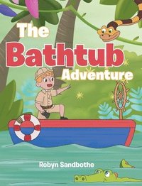 bokomslag The Bathtub Adventure