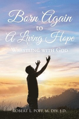 bokomslag Born Again to A Living Hope