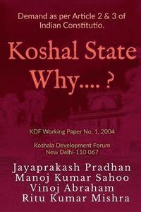 bokomslag Koshal State Why ?