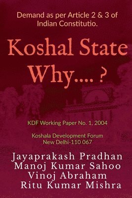 Jaya Prakash - Koshal State Why ?, Häftad