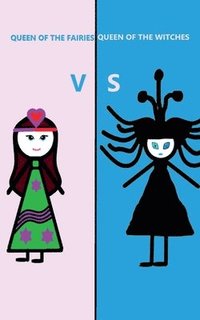 bokomslag Queen of the Fairies vs Queen of the Witches