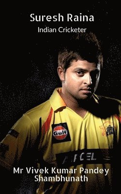 bokomslag Suresh Raina