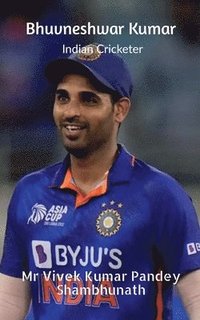 bokomslag Bhuvneshwar Kumar