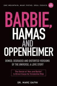 bokomslag Barbie, Hamas and Oppenheimer