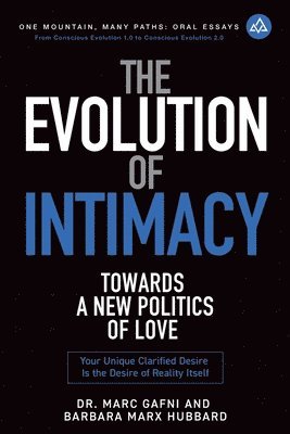 Marc Gafni - Evolution of Intimacy, Häftad