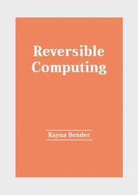 bokomslag Reversible Computing