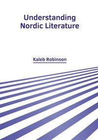 bokomslag Understanding Nordic Literature