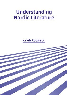 bokomslag Understanding Nordic Literature