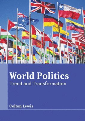 bokomslag World Politics: Trend and Transformation