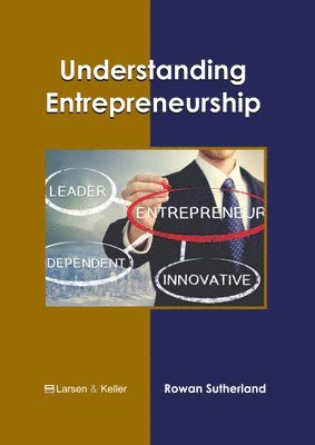Rowan Sutherland - Understanding Entrepreneurship, Inbunden