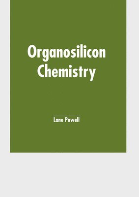 bokomslag Organosilicon Chemistry