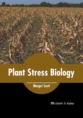 Margot Scott - Plant Stress Biology, Inbunden