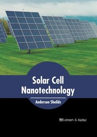 bokomslag Solar Cell Nanotechnology