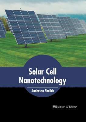 bokomslag Solar Cell Nanotechnology