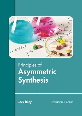 bokomslag Principles of Asymmetric Synthesis