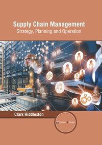 bokomslag Supply Chain Management: Strategy, Planning and Operation